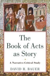 book The Book of Acts as Story: A Narrative-Critical Study