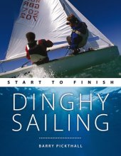 book Dinghy Sailing: Start to Finish