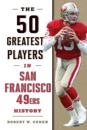 book The 50 Greatest Players in San Francisco 49ers History