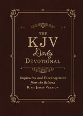 book The KJV Daily Devotional: Inspiration and Encouragement from the Beloved King James Version