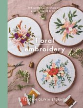 book Floral Embroidery: Create 10 beautiful modern embroidery projects inspired by nature