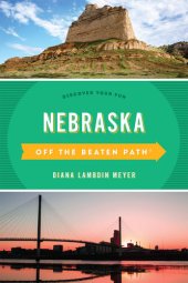 book Nebraska Off the Beaten Path®: Discover Your Fun