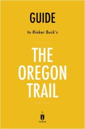 book The Oregon Trail: by Rinker Buck / Summary & Analysis: The New American Journey