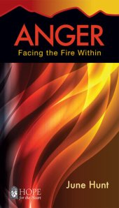 book Anger: Facing the Fire Within