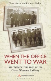 book When the Office Went to War: War Letters from Men of the Great Western Railway