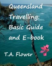 book Queensland Travelling: Basic Guide and E-book