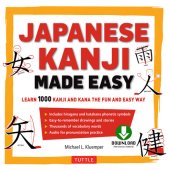 book Japanese Kanji Made Easy: (JLPT Levels N5--N2) Learn 1,000 Kanji and Kana the Fun and Easy Way (Online Audio Download Included