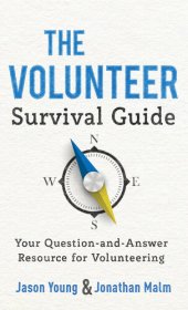 book The Volunteer Survival Guide: Your Question-and-Answer Resource for Volunteering