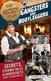 book Top Secret Files: Gangsters and Bootleggers
