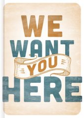 book We Want You Here