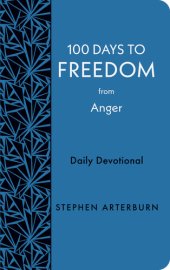 book 100 Days to Freedom from Anger: Daily Devotional