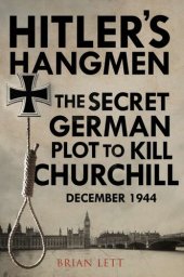 book Hitlers Hangmen: The Secret German Plot to Kill Churchill