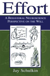 book Effort: A Behavioral Neuroscience Perspective on the Will