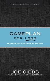 book Game Plan for Loss: An Average Joe's Guide to Dealing with Grief