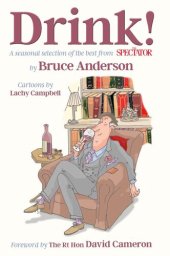 book Drink!: A seasonal selection of the best from The Spectator