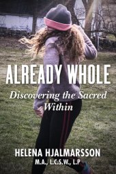 book Already Whole: Discovering the Sacred Within