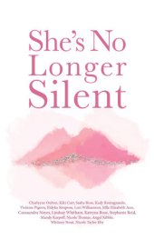 book She's No Longer Silent: Healing After Mental Health Trauma, Sexual Abuse, and Experiencing Injustice