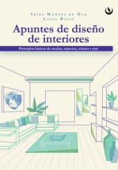 book Apuntes de diseño de interiores: Principios básicos de escalas, espacios, colores y más