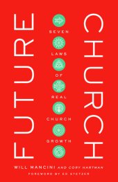 book Future Church: Seven Laws of Real Church Growth