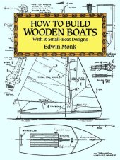 book How to Build Wooden Boats: With 16 Small-Boat Designs