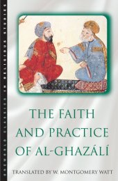 book The Faith and Practice of Al-Ghazali