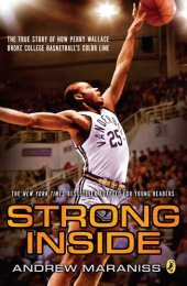 book Strong Inside: The True Story of How Perry Wallace Broke College Basketball's Color Line