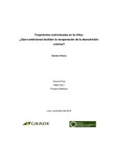 book Trayectorias nutricionales en la niñez: ¿Qué condiciones facilitan la recuperación de la desnutrición crónica?