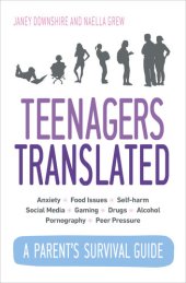 book Teenagers Translated: How to Smoothly Navigate the Teenage Years