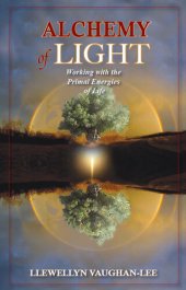 book Alchemy of Light: Working with the Primal Energies of Life