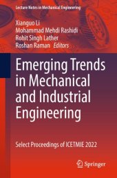 book Emerging Trends in Mechanical and Industrial Engineering: Select Proceedings of ICETMIE 2022