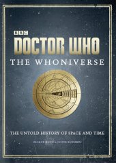 book The Whoniverse: The Untold History of Space and Time