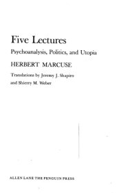 book Five Lectures : Psychoanalysis Politics and Utopia