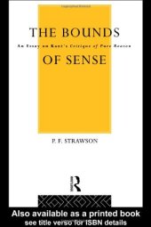 book The Bounds of Sense: An Essay on Kant's Critique of Pure Reason 