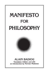 book Manifesto for Philosophy: Followed by Two Essays: "the (Re)Turn of Philosophy Itself" and "Definition of Philosophy"