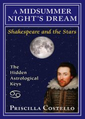 book A Midsummer Night's Dream: The Hidden Astrologial Keys