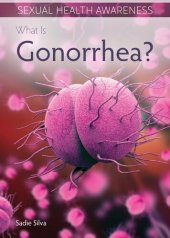 book What Is Gonorrhea?