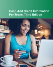 book Cash and Credit Information for Teens: Teen Finance Series