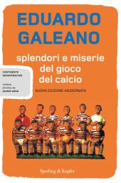 book Splendori e miserie del gioco del calcio