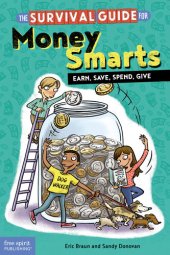 book The Survival Guide for Money Smarts: Earn, Save, Spend, Give