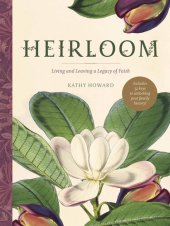 book Heirloom: Living and Leaving a Legacy of Faith