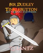 book Sir Dudley Tinklebutton and the Sword of Cowardice