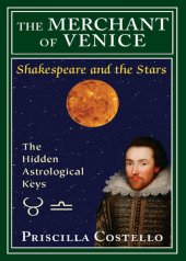 book The Merchant of Venice: The Hidden Astrologial Keys