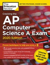 book Cracking the AP Computer Science A Exam, 2020 Edition: Practice Tests & Prep for the NEW 2020 Exam