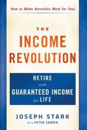 book The Income Revolution: Retire with Guaranteed Income for Life