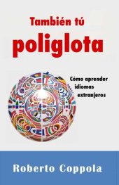 book También tú Poliglota. Cómo aprender idiomas extranjeros