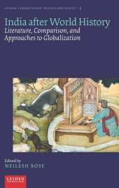 book India after World History: Literature, Comparison, and Approaches to Globalization