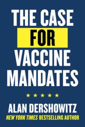 book The Case for Vaccine Mandates