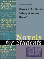 book A Study Guide for Ursula K. Le Guin's "Always Coming Home"