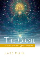 book The Grail: Volume 3 of The O Manuscript: The Scandinavian Bestseller