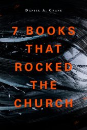 book 7 Books That Rocked the Church